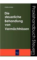 Die steuerliche Behandlung von Vermächtnissen