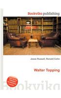 Walter Topping