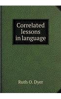 Correlated Lessons in Language