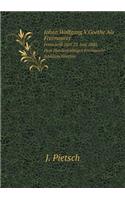 Johan Wolfgang V.Goethe Als Freimaurer Festschrift Zum 23. Juni 1880, Dem Hundertjährigen Freimaurer-Jubliäum Goethes: (German)