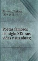 Poetas famosos del siglo XIX, sus vidas y sus obras