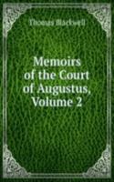 Memoirs of the Court of Augustus, Volume 2