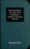 Der Forstschutz: Ein Lehr- Und Handbuch, Volume 2 (German Edition)