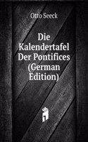 Die Kalendertafel Der Pontifices (German Edition)