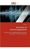 Sym�tries Et Electromagn�tisme