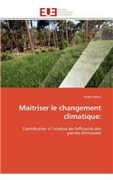 Maîtriser le changement climatique