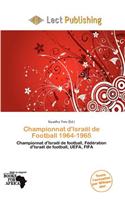 Championnat D'Isra L de Football 1964-1965: (French)