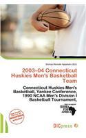 2003-04 Connecticut Huskies Men's Basketball Team: (English)