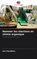 Nommer les réactions en chimie organique