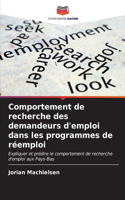 Comportement de recherche des demandeurs d'emploi dans les programmes de réemploi