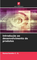 Introdução ao desenvolvimento de produtos