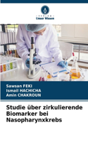 Studie über zirkulierende Biomarker bei Nasopharynxkrebs