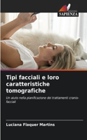 Tipi facciali e loro caratteristiche tomografiche