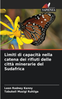 Limiti di capacità nella catena dei rifiuti delle città minerarie del Sudafrica