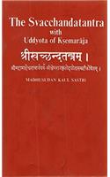 The Svacchandatantra With Uddyota of Kesmaraja (2nd vol)