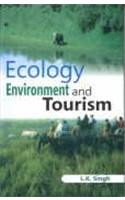 Ecology, Environment and Tourism