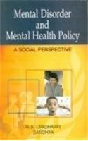 Mental Disorder and Mental Health Policy: A Social Perspective