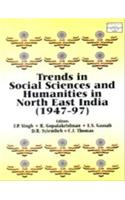 Trends in Social Sciences and Humanities in Northeastern India (1947-97)