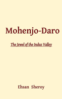 Mohenjo-Daro