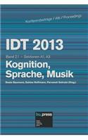 IDT 2013 Band 2.1 Kognition, Sprache, Musik