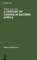 Century of Change in Eastern Africa