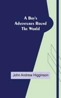 Boy's Adventures Round the World