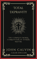 Total Depravity