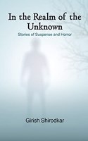 In The Realm Of The Unknown