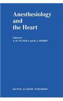 Anesthesiology and the Heart