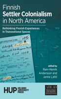 Finnish Settler Colonialism in North America