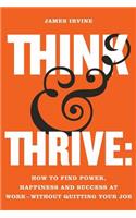 Think and Thrive