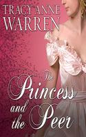 The Princess and the Peer: (1 Princess Brides Trilogy)