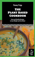 The Plant Based Cookbook