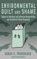 Environmental Guilt and Shame