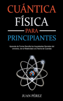 Física Cuántica Para Principiantes