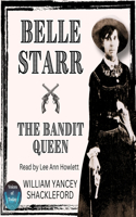 Belle Starr--The Bandit Queen