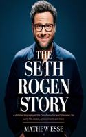 The Seth Rogen Story