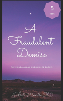 A Fraudulent Demise: The Swara Ayaan Chronicles Book 5(The Swara Ayaan Chronicles)