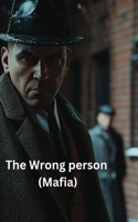 The Wrong person (Mafia)