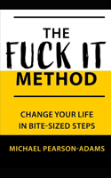 Fuck It Method