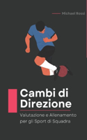 Cambi di Direzione: Valutazione e Allenamento per gli Sport di Squadra