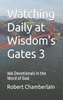 Watching Daily at Wisdom's Gates 3