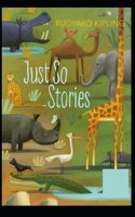 Just So Stories BY Rudyard Kipling: (Annotated Edition)