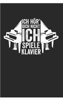 Ich Hör' Dich Nicht Ich Spiele Klavier