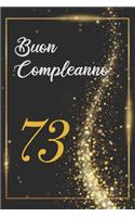 Buon Compleanno 73: Anni - Libro per gli ospiti -120 Pagine - Regalo per il compleanno