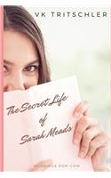 The Secret Life of Sarah Meads
