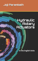 Hydraulic Rotary Actuators