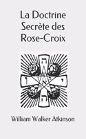 Doctrine Secrète des Rose-Croix