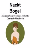 Deutsch-Malaiisch Nackt / Bogel Zweisprachiges Bilderbuch für Kinder