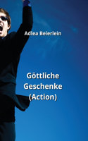 Göttliche Geschenke (Action)
